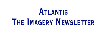 Atlantis, The Imagery Newsletter